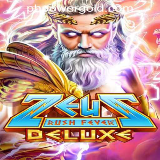 ZeusRushFeverDeluxe: A Mythical Journey with POWER GOLD GAMING